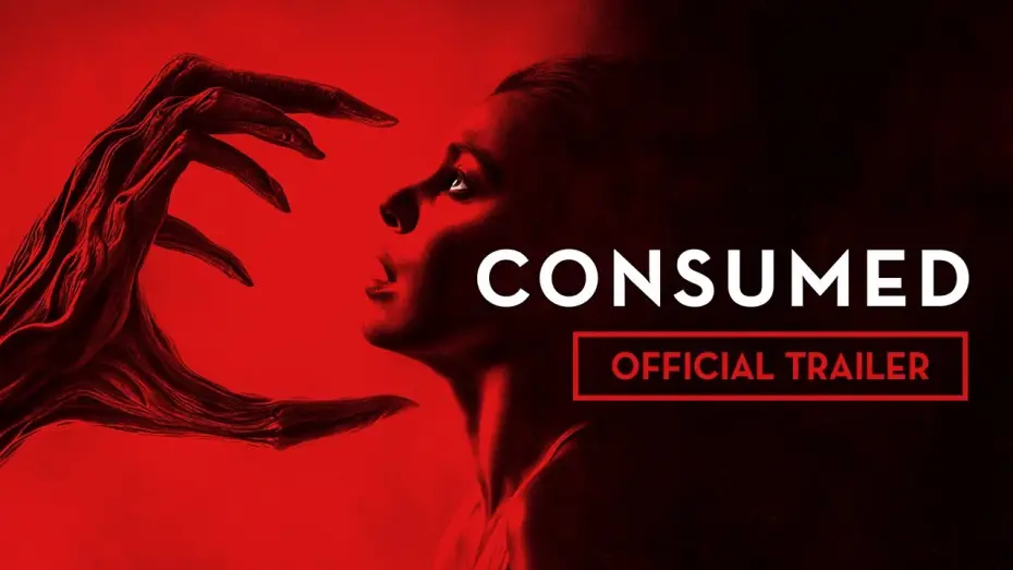 Відео до фільму Consumed | Official Trailer