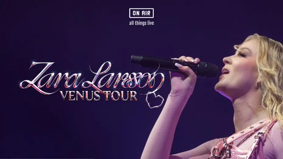 Відео до фільму Zara Larsson: Venus Tour Live Concert | Zara Larsson 'Venus Tour' Live Concert Stream [Official Trailer] (On Air)