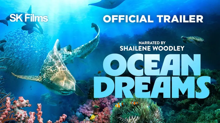Відео до фільму Ocean Dreams | Ocean Dreams | Official 4K Trailer | SK Films