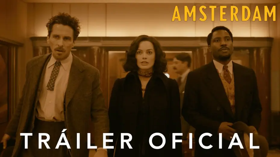 Відео до фільму Амстердам — Teaser Tráiler Oficial [Español]