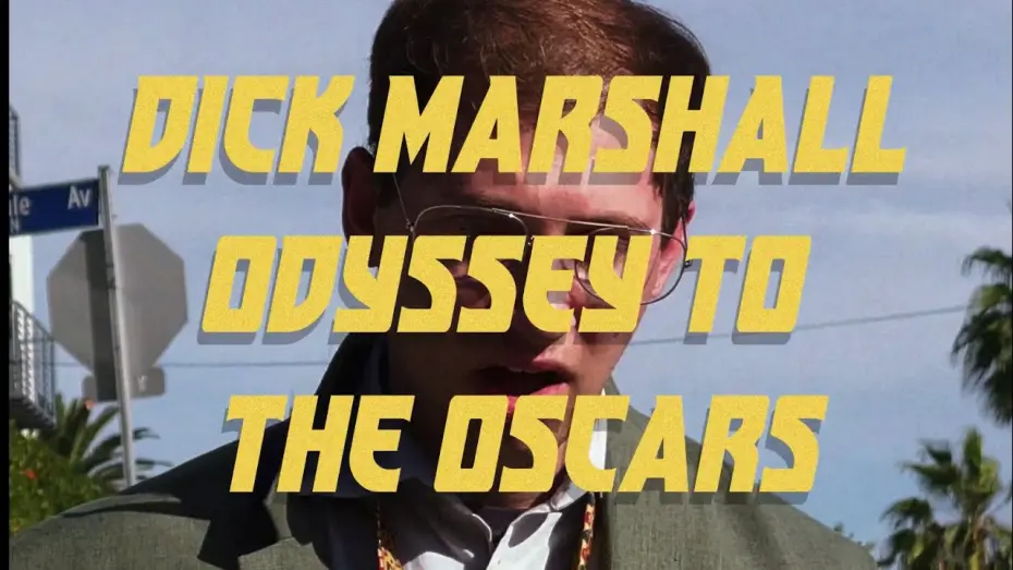 Відео до фільму Dick Marshall Odyssey to the Oscars | Dick Marshall Odyssey to the Oscars Trailer