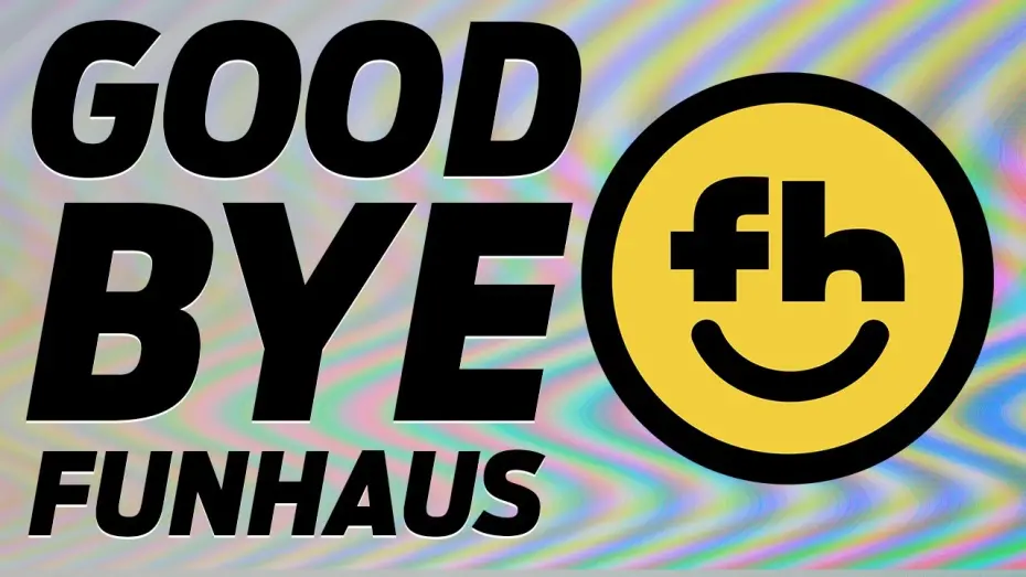Відео до фільму Leavin' Ain't a Crime - A Farewell Love Letter from Funhaus | Leavin' Ain't a Crime - A Farewell Love Letter from Funhaus