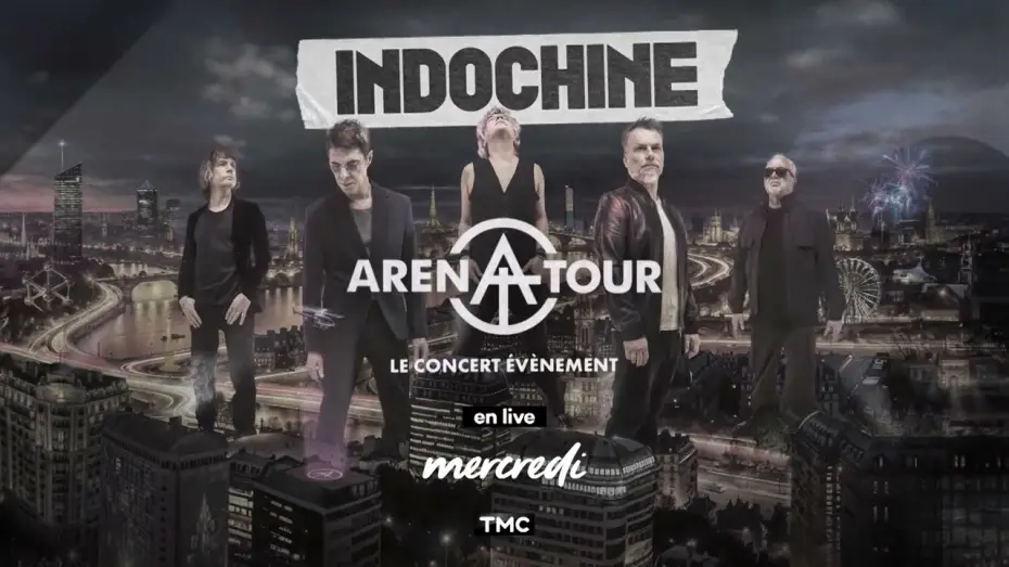 Відео до фільму Indochine - Arena Tour, le concert &eacute;v&eacute;nement | Arena Tour, le concert &eacute;v&eacute;nement, le mercredi 4 mars &agrave; 21h15 sur TMC !