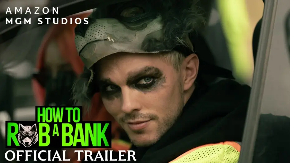 Відео до фільму How to Rob a Bank — Official UK Trailer
