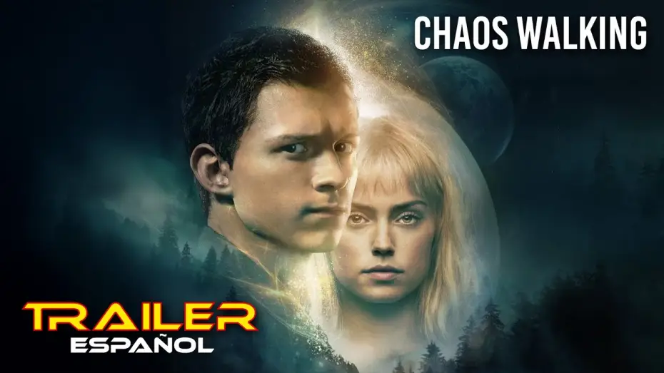 Відео до фільму Дорога хаосу | Chaos Walking - Tr&aacute;iler espa&ntilde;ol