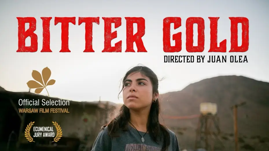 Відео до фільму Oro amargo | BITTER GOLD / ORO AMARGO by Juan Olea - trailer EN subtitles