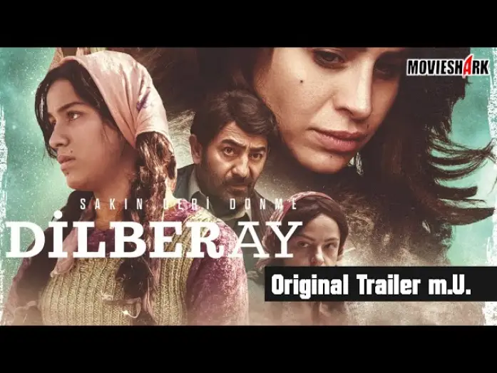 Відео до фільму Dilberay | "DILBERAY" - Biografie-Drama - Originaltrailer mit deutschen Untertiteln
