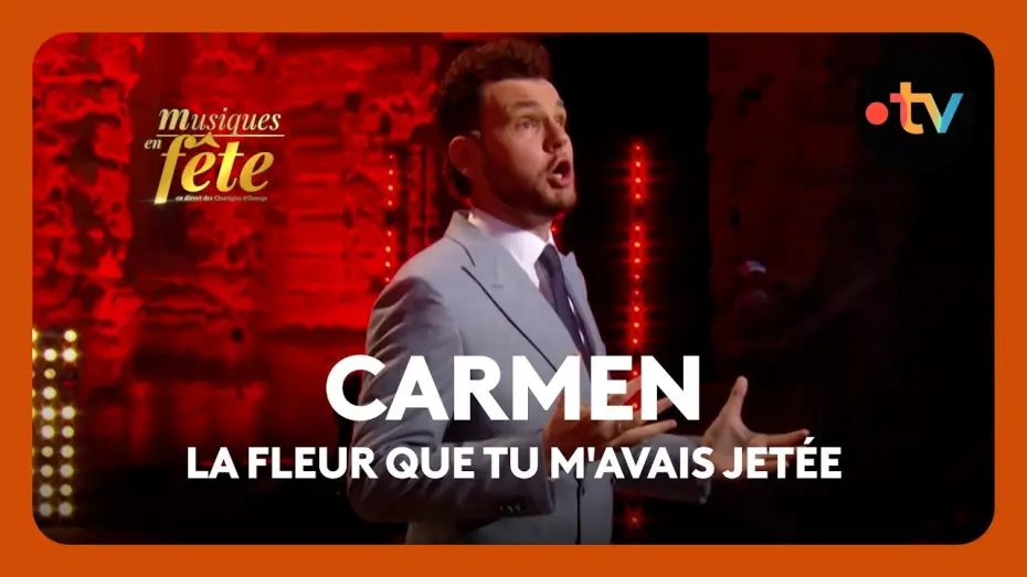 Відео до фільму Musiques en f&ecirc;te des Chor&eacute;gies d'Orange | Bizet - Carmen, "La fleur que tu m'avais jet&eacute;e" avec Julien Henric