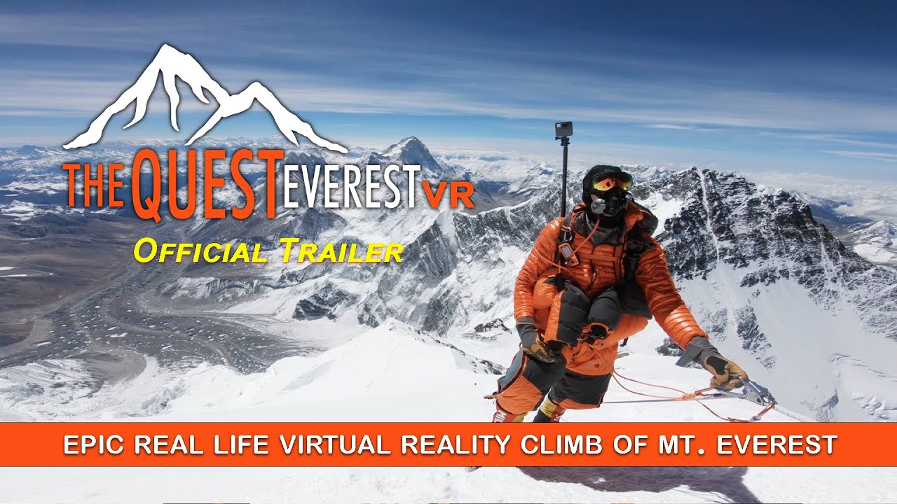 Відео до фільму The Quest: Everest VR | 'THE QUEST: Everest VR' Experience - 360&deg; Trailer