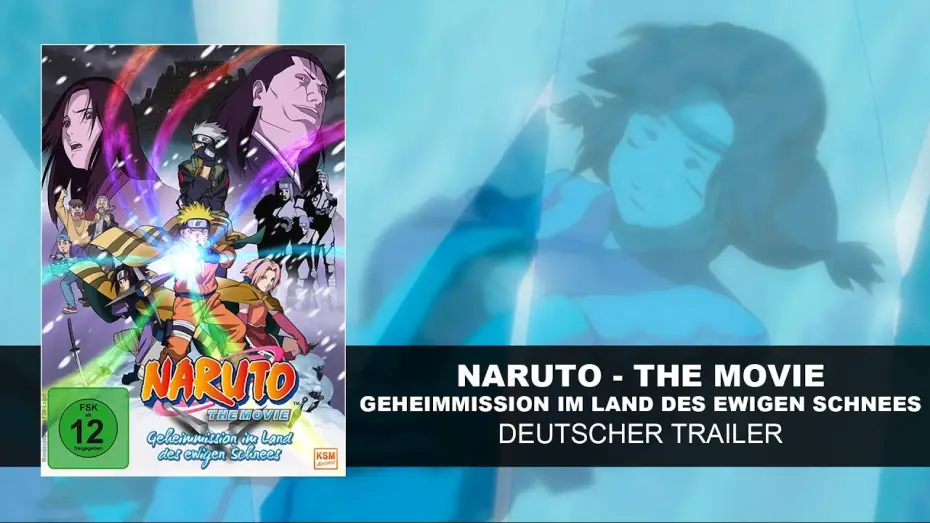Відео до фільму Наруто Фільм 1: Сутичка ніндзя у Країні Снігу — Naruto The Movie – Geheimmission im Land des ewigen Schnees (Deutscher Trailer) | HD | KSM Anime