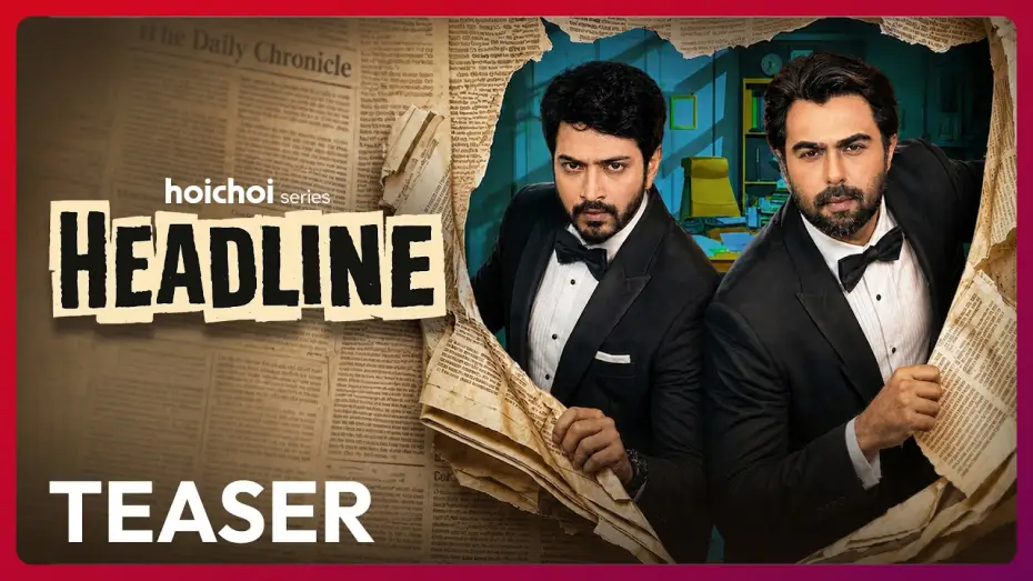 Відео до фільму হেডলাইন | Teaser - Headline | Apurba, Yash Rohan, Bindu, Sarika | Saleh Sobhan Auneem | 25 JUN | hoichoi