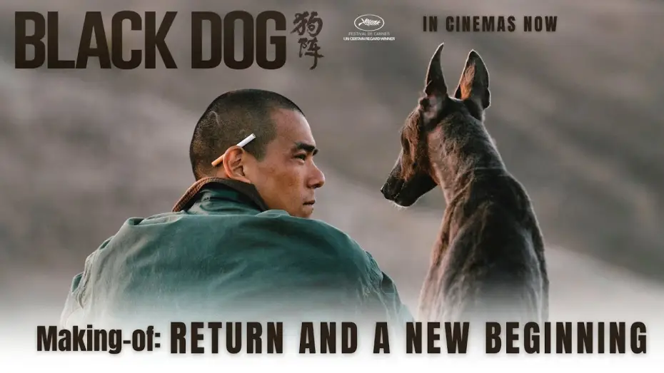 Відео до фільму 狗阵 — Making-of 4: Return and A New Beginning