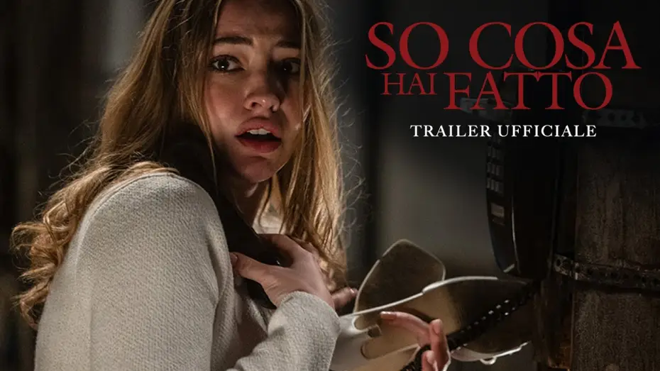 Відео до фільму Я знаю, що ви скоїли минулого літа | So Cosa Hai Fatto - Dal 16 luglio al cinema - Trailer Ufficiale