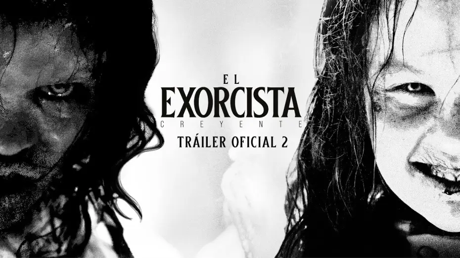 Відео до фільму Екзорцист: Вірянин | Tr&aacute;iler 2 en espa&ntilde;ol