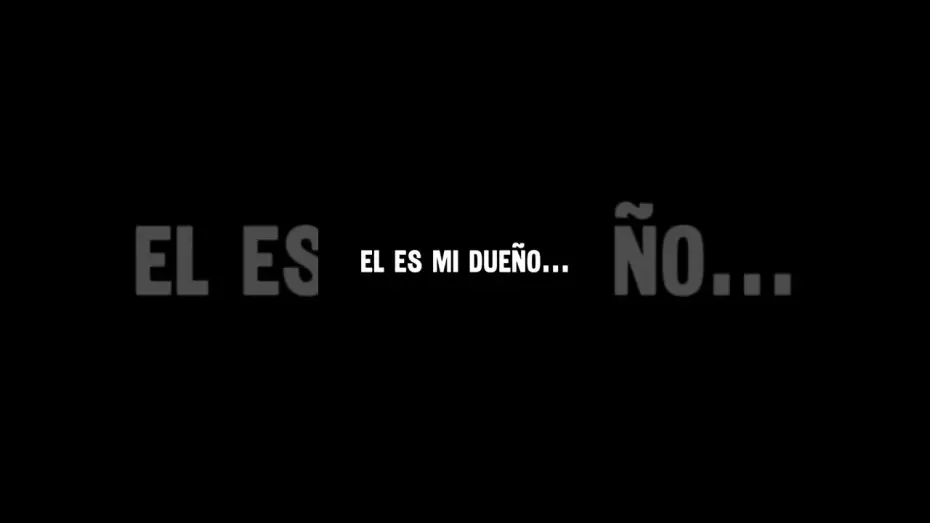 Відео до фільму El es mi dueño — El es mi dueño - Trailer