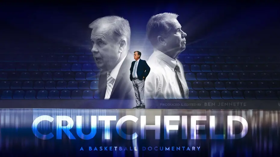 Відео до фільму Crutchfield: A Basketball Documentary | Crutchfield: A Basketball Documentary | Ben Jennette