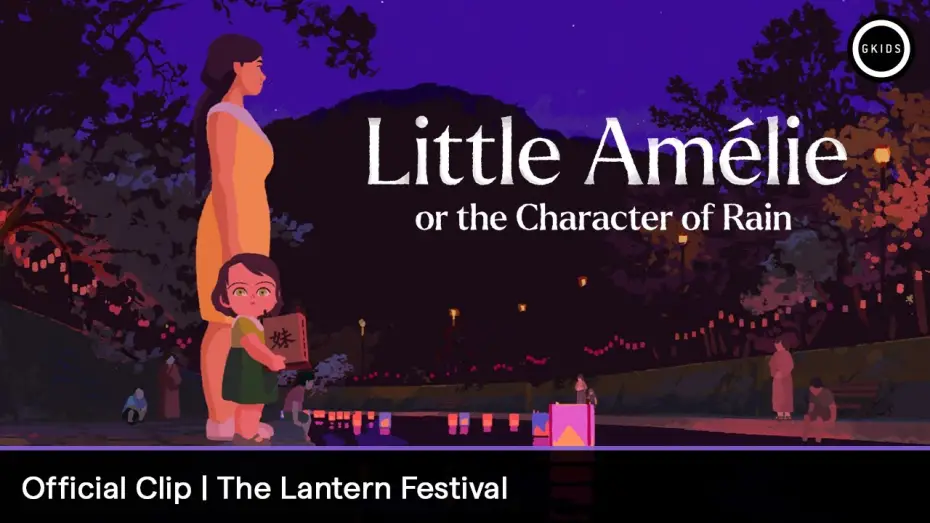 Відео до фільму Am&eacute;lie et la m&eacute;taphysique des tubes | Official Clip - The Lantern Festival