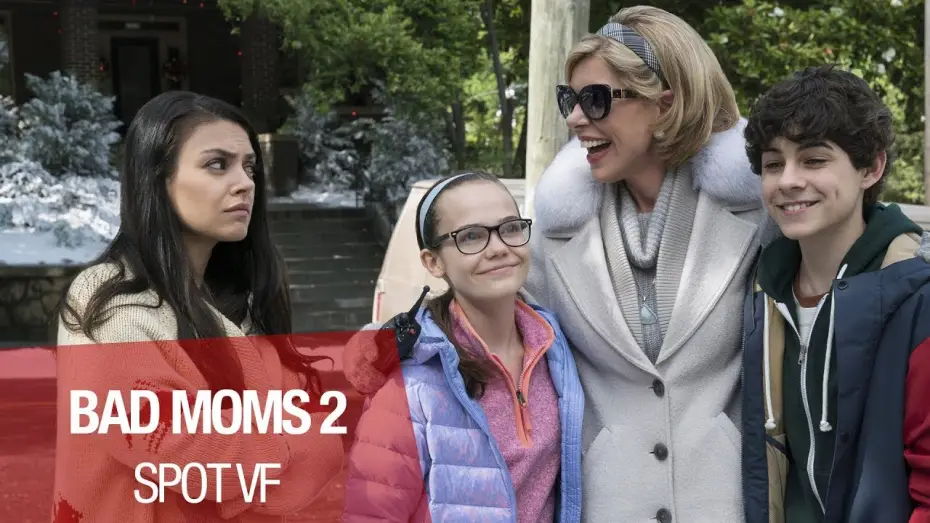 Відео до фільму Дуже погані матусі 2 | BAD MOMS 2 - Spot 30" "No&euml;l Fun" - Vf