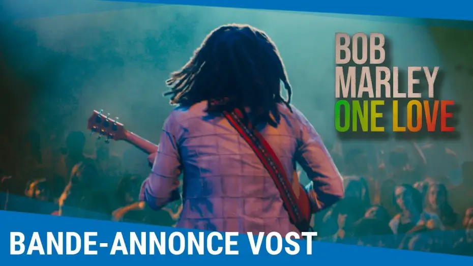 Відео до фільму Боб Марлі: One Love | Bande-annonce VOST
