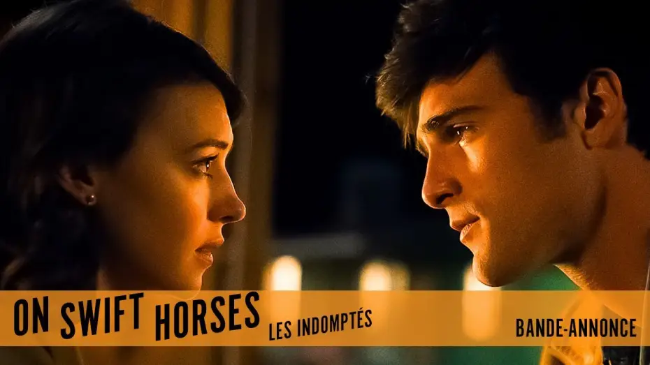 Відео до фільму On Swift Horses | ON SWIFT HORSES (LES INDOMPT&Eacute;S) - Bande-annonce vf