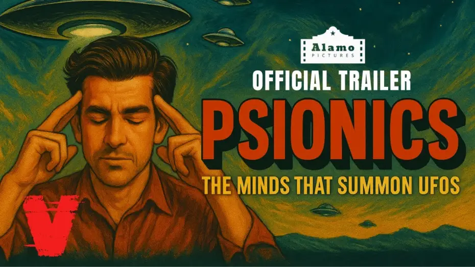 Відео до фільму Psionics: The Minds That Summon UFOs — PSIONICS: The Minds That Summon UFOs | Official Trailer