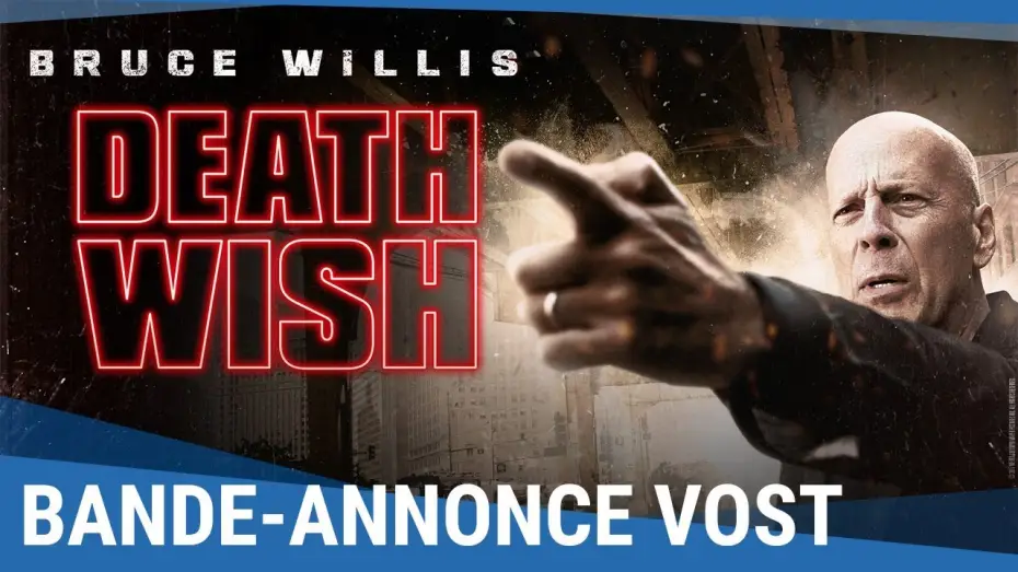 Відео до фільму Жага смерті — DEATH WISH - Bande Annonce VOST