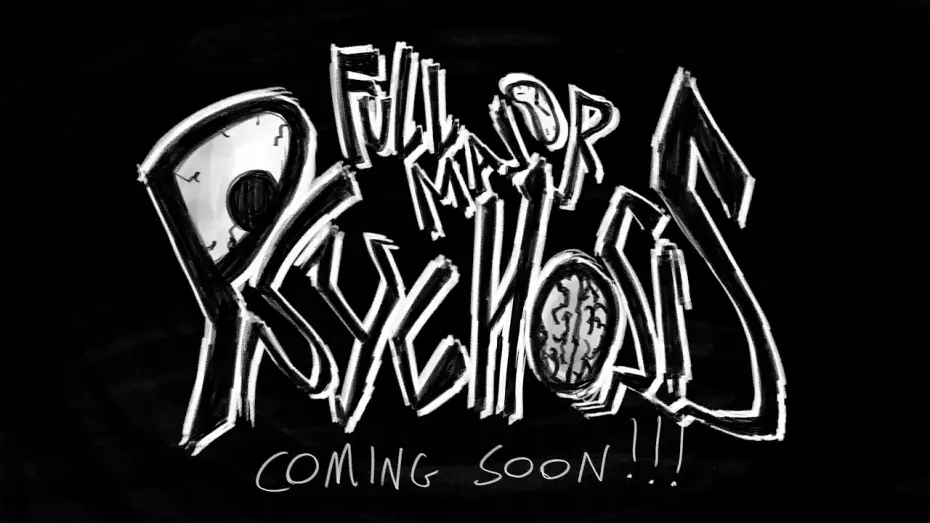 Відео до фільму FULL MAJOR PSYCHOSIS — FULL MAJOR PSYCHOSIS TRAILER