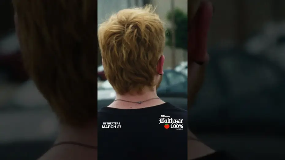 Відео до фільму Our Hero, Balthazar | Are you ready to be a hero?