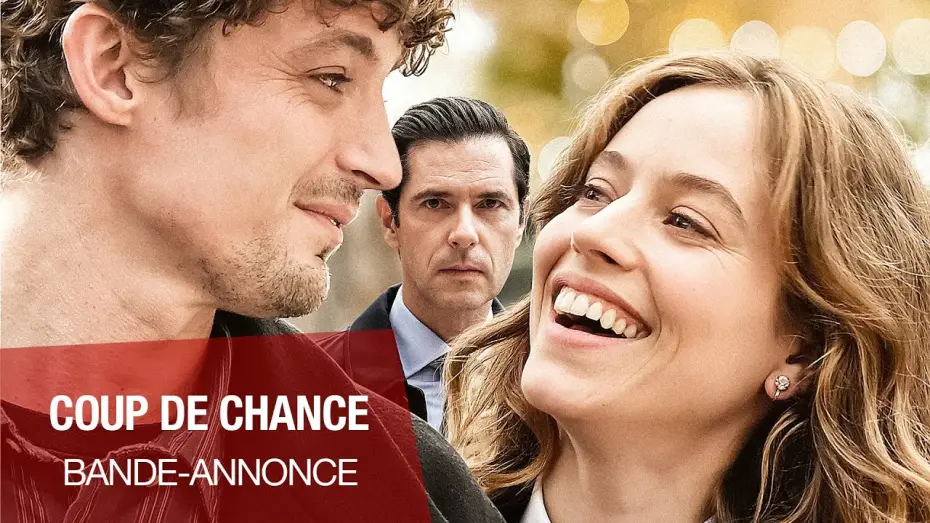 Відео до фільму Щасливий випадок | COUP DE CHANCE - le 27 septembre au cin&eacute;ma