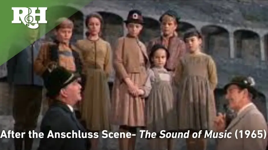 Відео до фільму Звуки музики | After the Anschluss