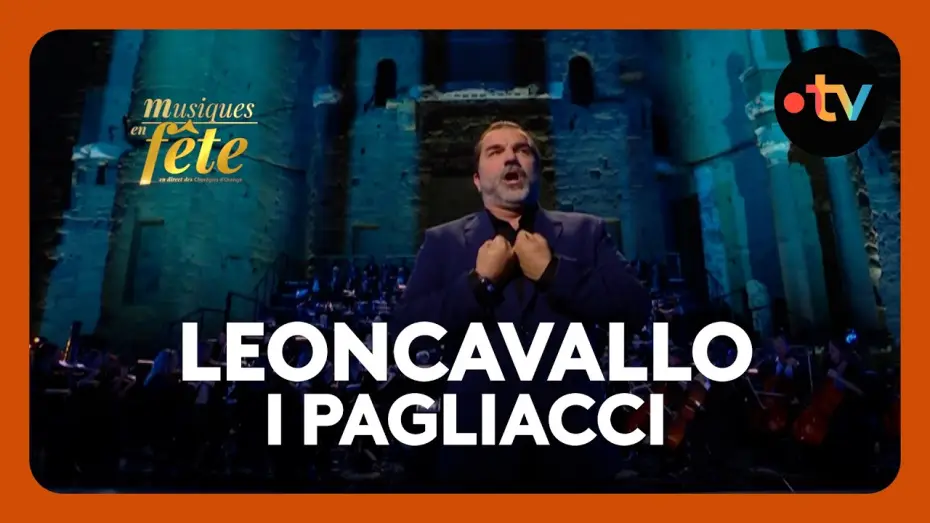 Відео до фільму Musiques en f&ecirc;te des Chor&eacute;gies d'Orange | Leoncavallo - I pagliacci, "Vesti la giubba" avec Florian Laconi