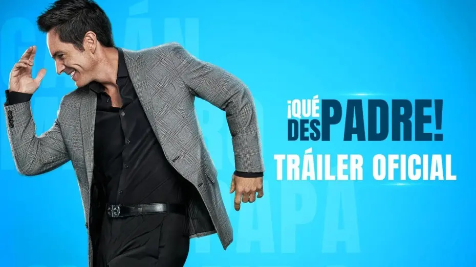 Відео до фільму What a Father! | &iexcl;Qu&eacute; Despadre! - Tr&aacute;iler Oficial