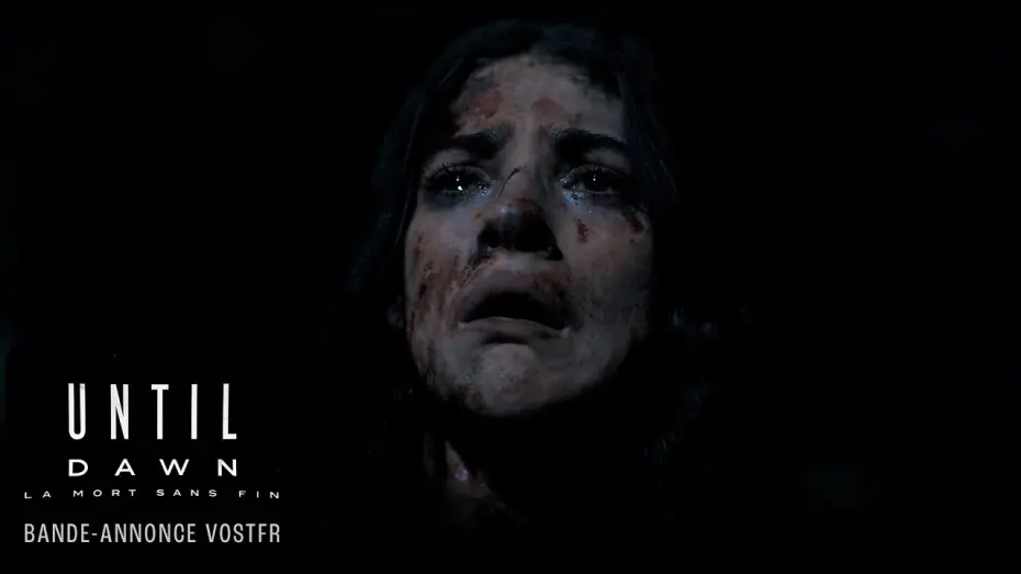 Відео до фільму Until Dawn: До світанку | Until Dawn : La mort sans fin - Bande-annonce VOSTFR