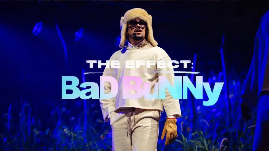 Відео до фільму The Effect: Bad Bunny | The Effect: Bad Bunny (Official Trailer)
