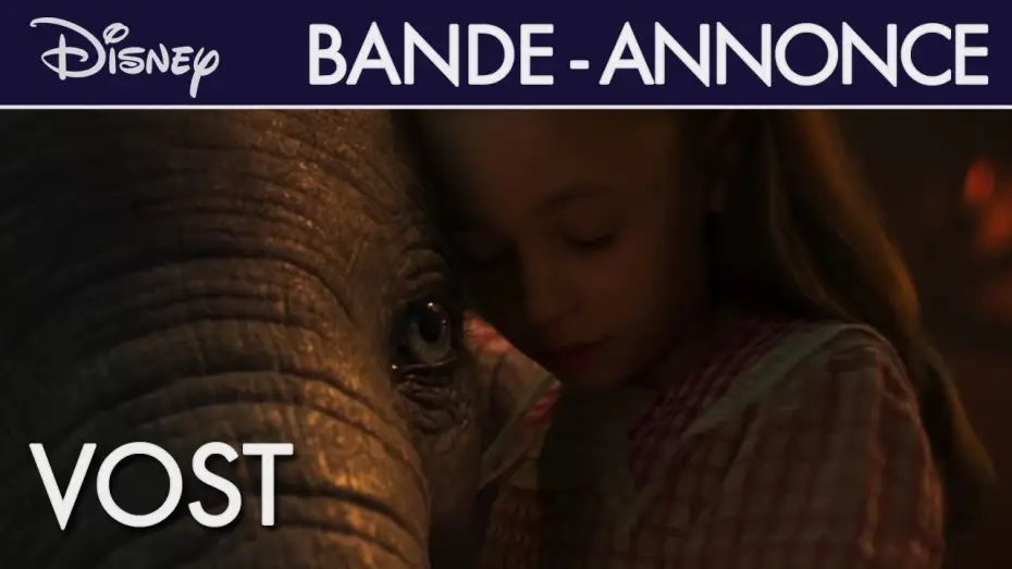 Відео до фільму Дамбо — Dumbo - Bande Annonce VOST