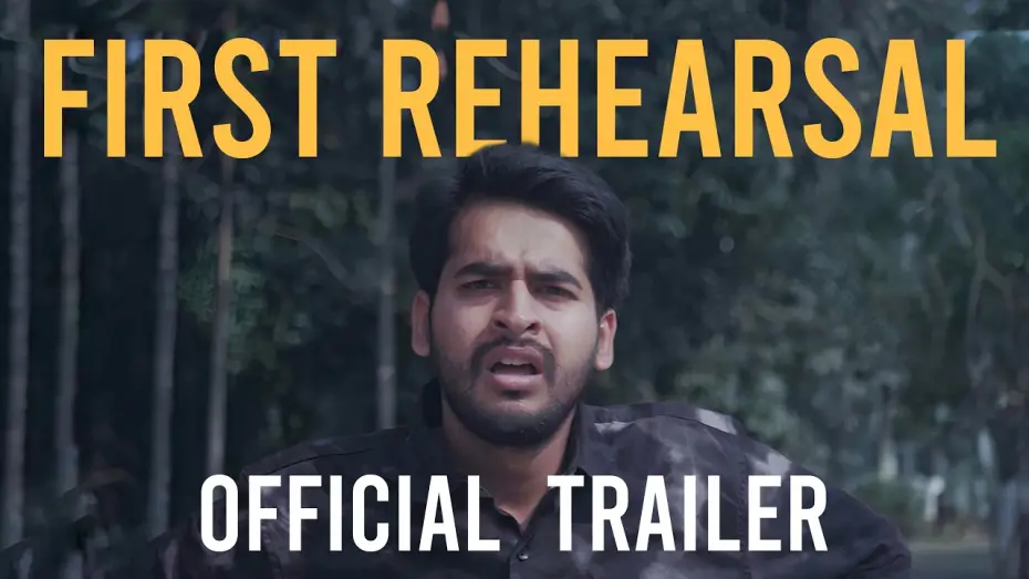 Відео до фільму First Rehearsal — FIRST REHEARSAL | SHORT FILM | OFFICIAL TRAILER