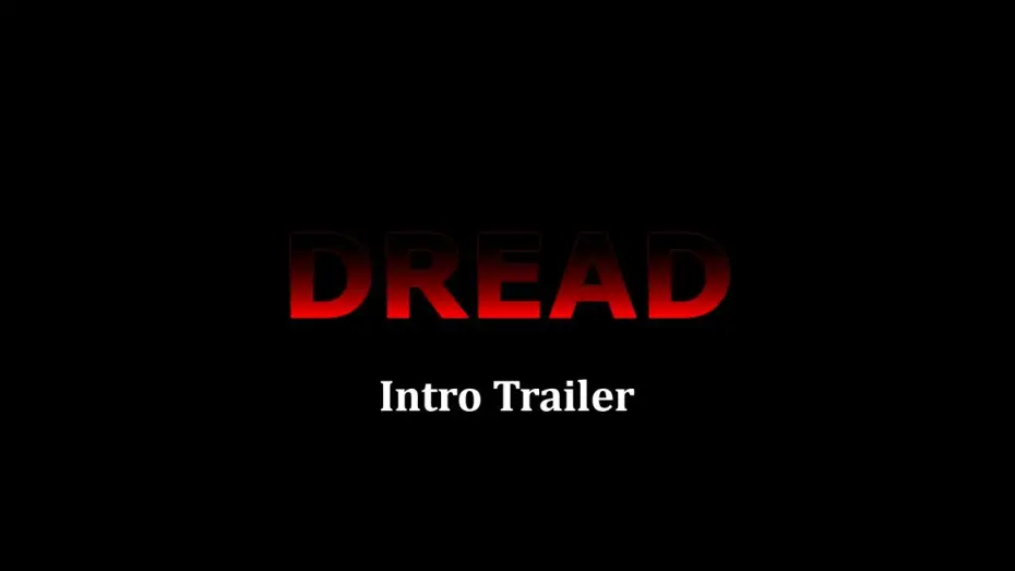 Відео до фільму Dread Introduction Trailer — Dread Introduction Trailer