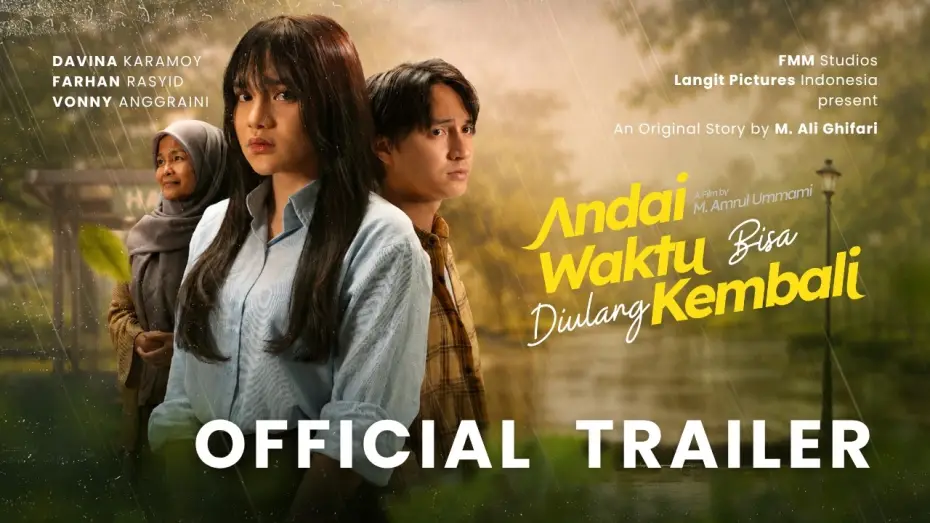 Відео до фільму Andai Waktu Bisa Diulang Kembali | If Only Time Could Be Turned Back - OFFICIAL TRAILER