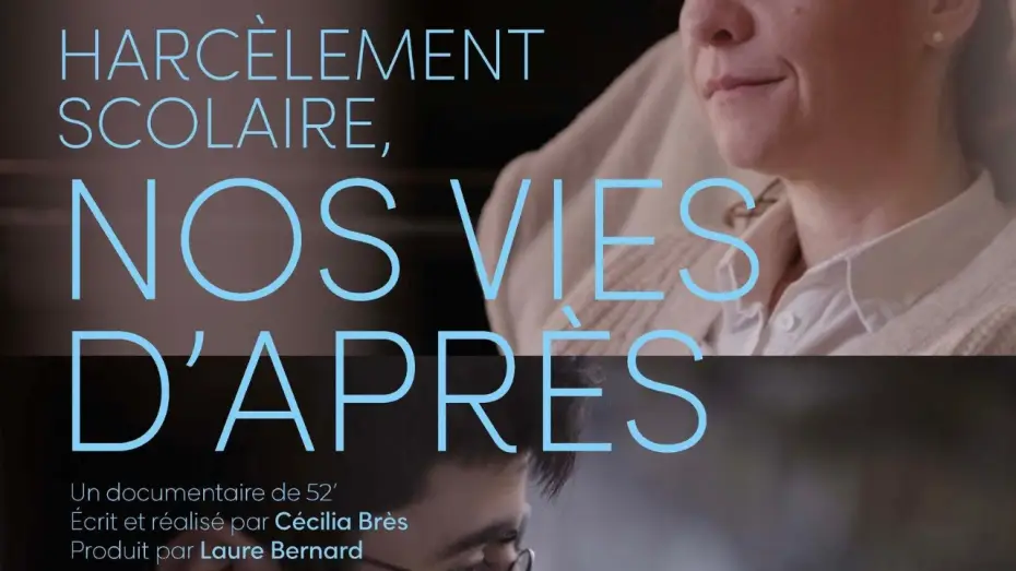 Відео до фільму Harc&egrave;lement scolaire, nos vies d&rsquo;apr&egrave;s | Bande annonce - "Harc&egrave;lement scolaire, nos vies d'apr&egrave;s" - VF