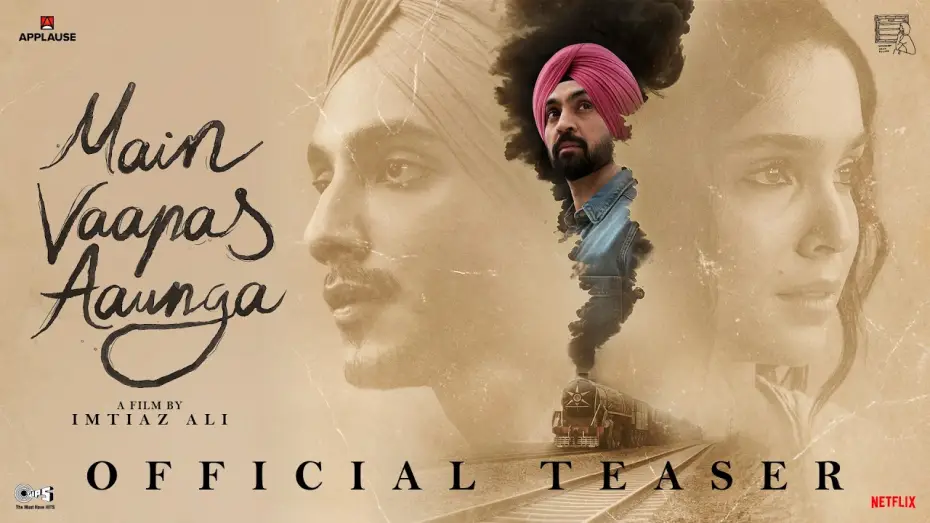Відео до фільму मैं वापस आऊंगा | Main Vaapas Aaunga | Official Teaser | Imtiaz Ali, A. R. Rahman, Diljit, Vedang, Sharvari, Naseer