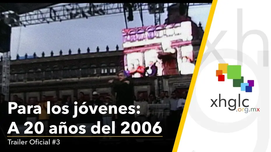 Відео до фільму Para los j&oacute;venes: a 20 a&ntilde;os del 2006 | Para Los J&oacute;venes: A 20 a&ntilde;os del 2006 (Trailer Oficial #3)