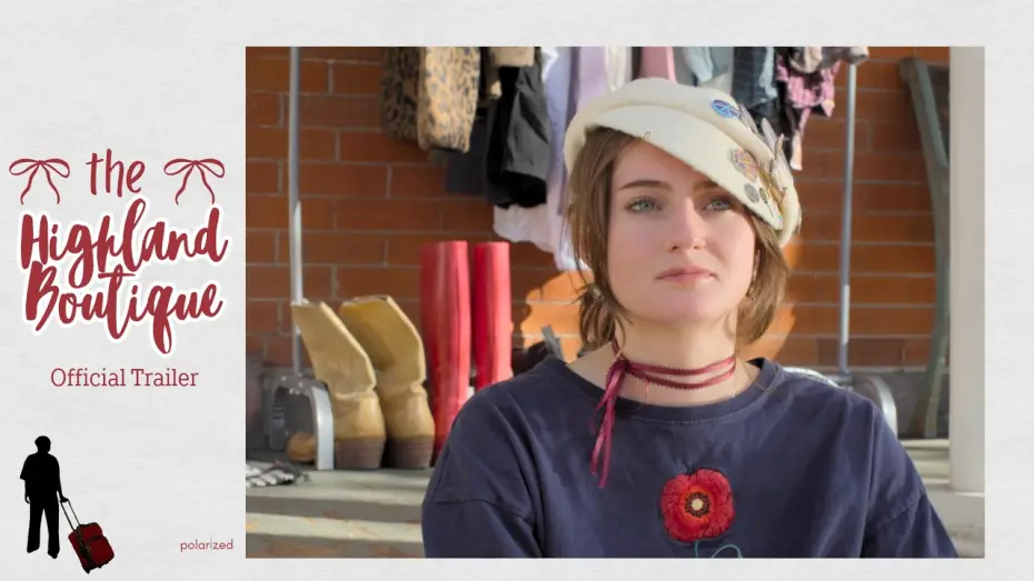 Відео до фільму The Highland Boutique | The Highland Boutique Official Trailer