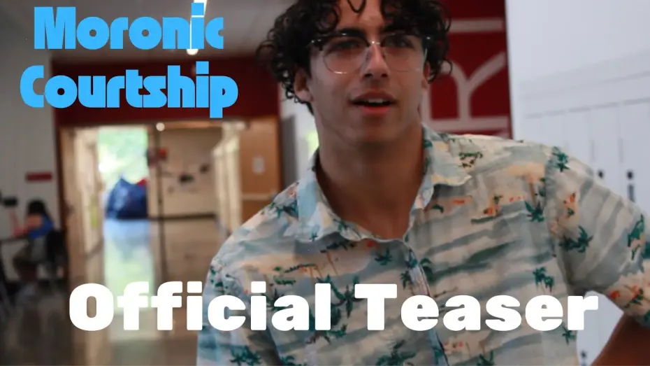 Відео до фільму Moronic Courtship — Moronic Courtship | Official Teaser (2026)