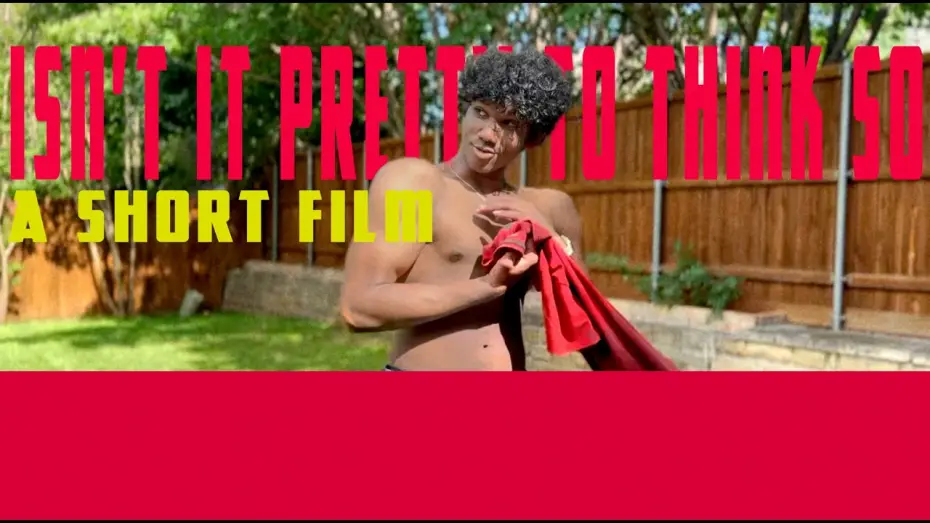 Відео до фільму Isn't It Pretty to Think So — Isn't It Pretty To Think So | A Short Film