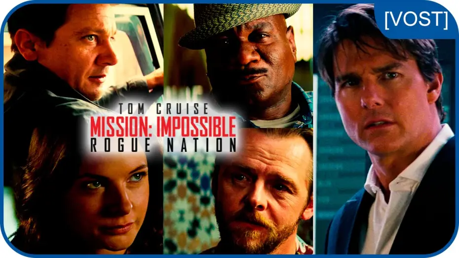 Відео до фільму Місія неможлива: Нація ізгоїв — Mission: Impossible Rogue Nation - L'équipe au complet [VOST]