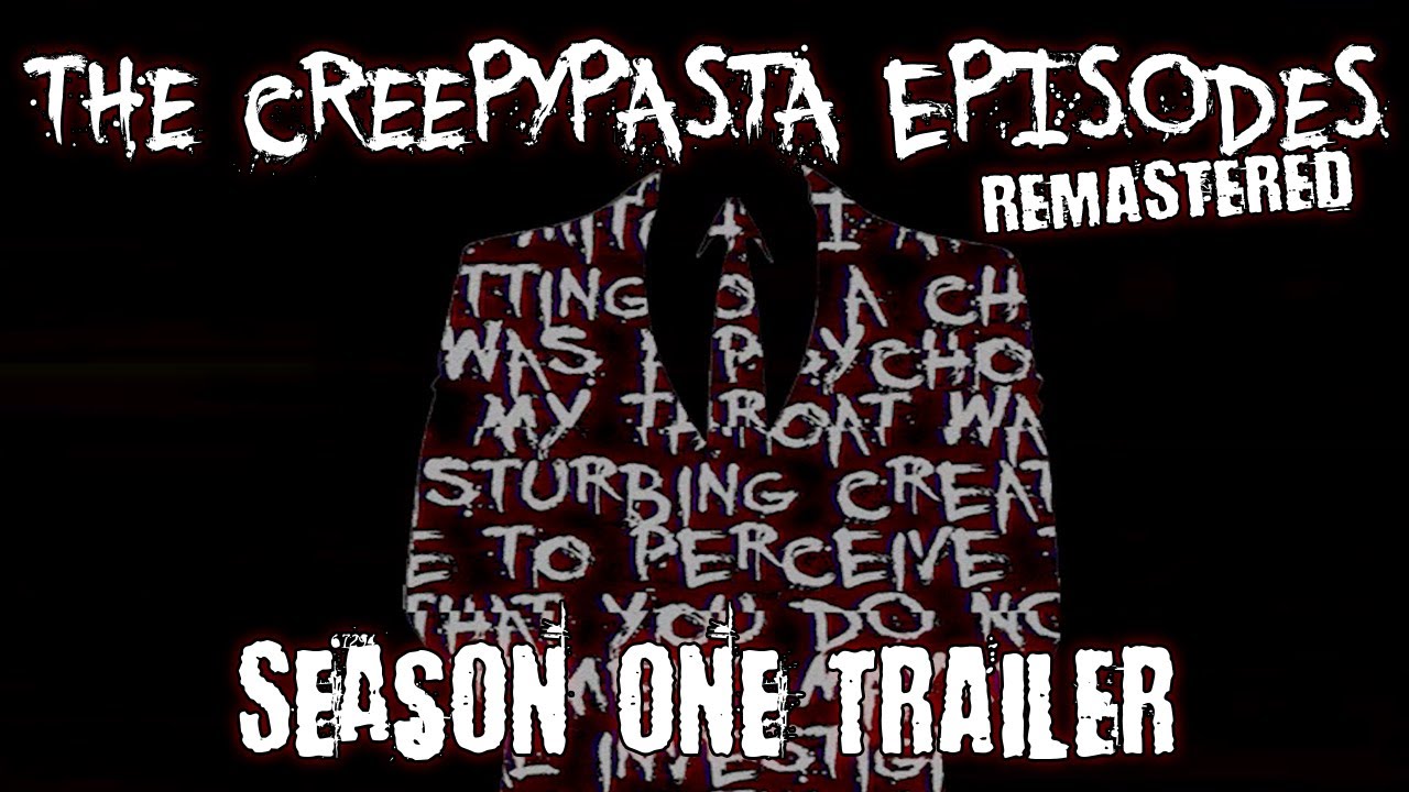 Відео до фільму The Creepypasta Episodes: Remastered | The Creepypasta Episodes: Season One Remastered | TRAILER