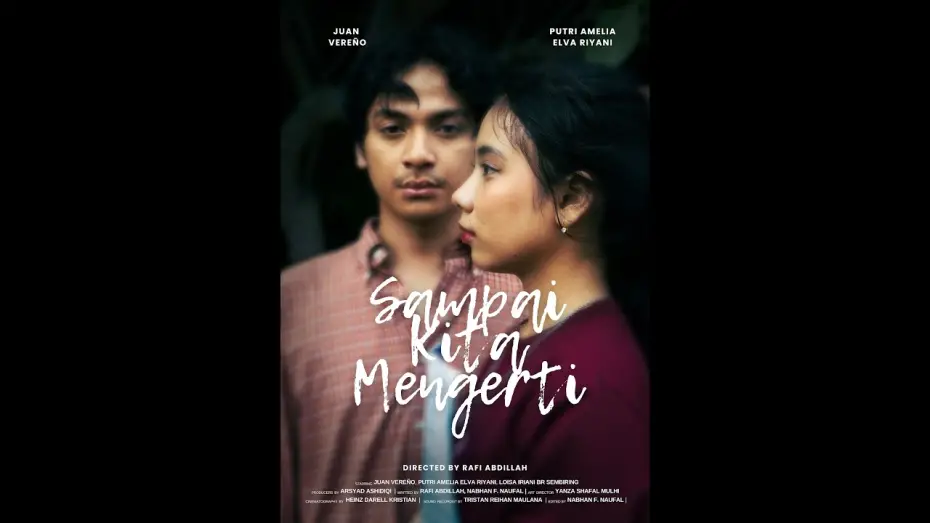 Відео до фільму Sampai Kita Mengerti — Sampai Kita Mengerti