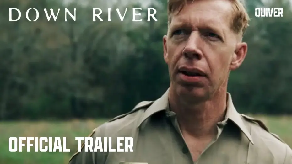 Відео до фільму Down River — Official Trailer