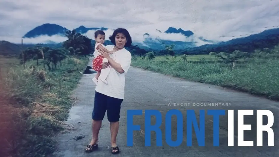 Відео до фільму Frontier Documentary — Frontier  - Short Documentary