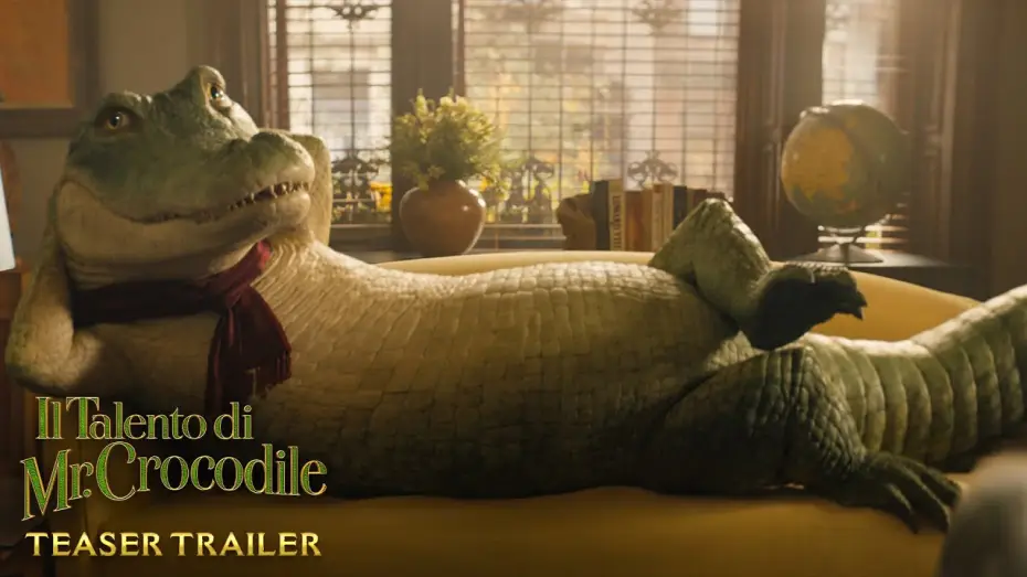 Відео до фільму Мій домашній крокодил — Il Talento di Mr. Crocodile - Teaser Trailer